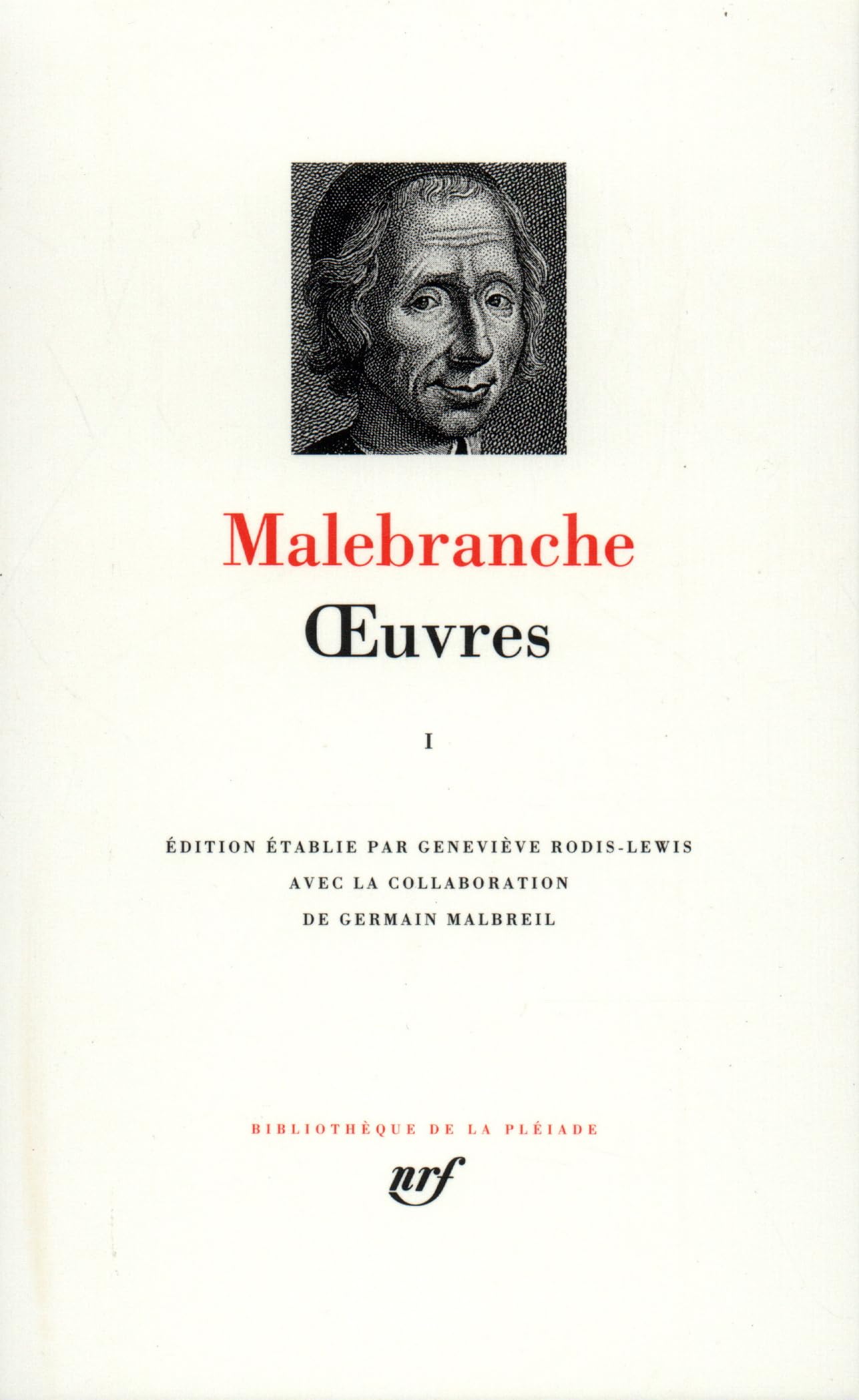 Malebranche : Oeuvres, tome I (Bibliotheque de la Pleiade